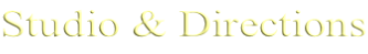 Studio & Directions